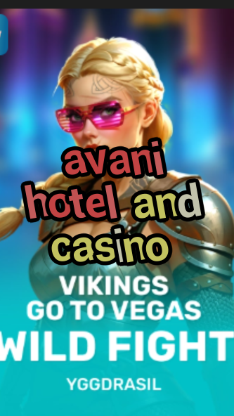 avani hotel and casino-fqqjrm9vrme7zzjgfjql.com